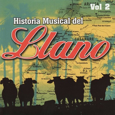 Historia Musical Del Llano, Vol. 2