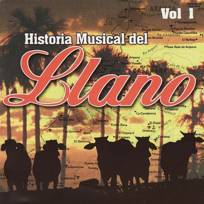 Historia Musical del Llano, Vol. 1