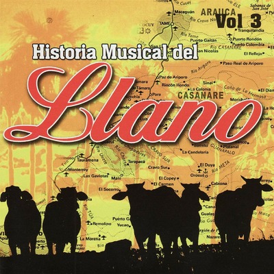 Historia Musical del Llano, Vol. 3