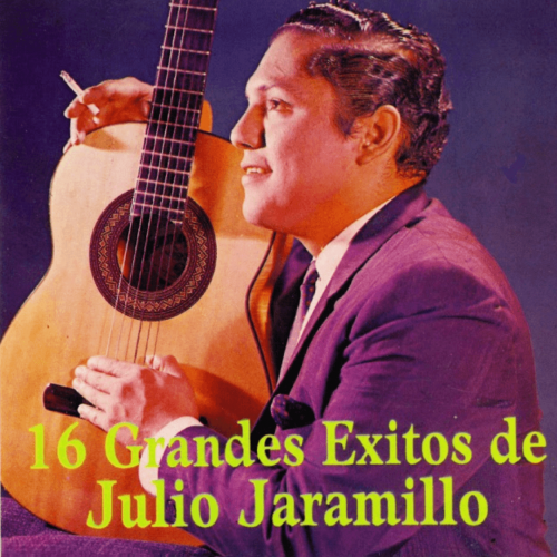 16 Grandes Éxitos de Julio Jaramillo
