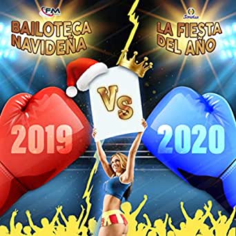 Bailoteca Navideña Vs La Fiesta Del Año 2019