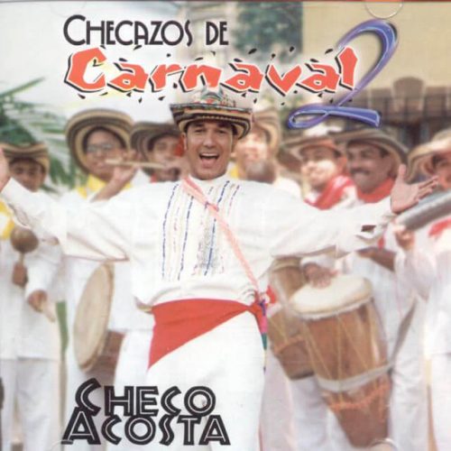 Checazos de Carnaval, Vol. 2 - Checo Acosta