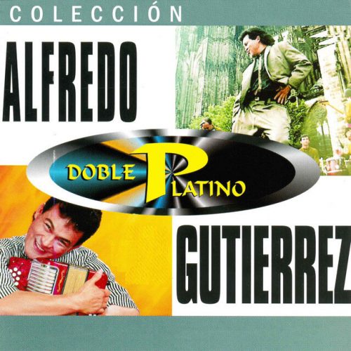 Coleccion Doble Platino - Alfredo Gutierrez