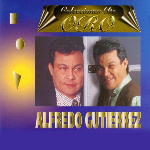 Colecciones de Oro - Alfredo Gutierrez