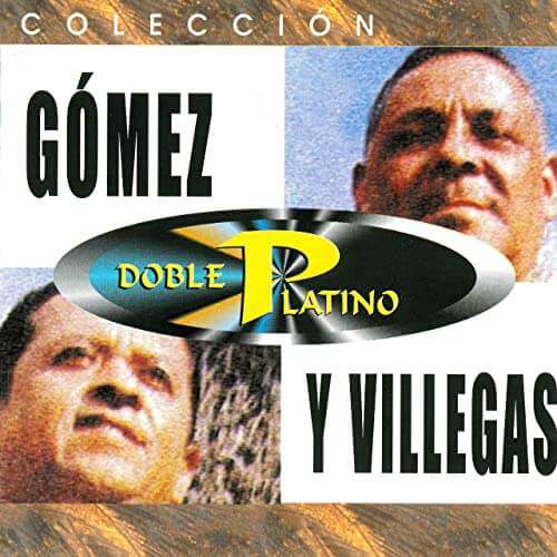 Colección Doble Platino - Gomez Y Villegas