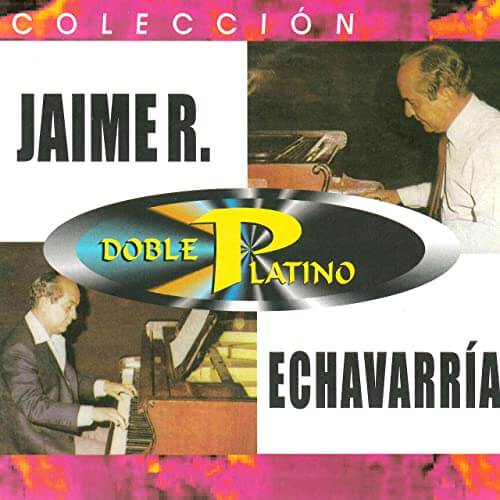 Colección Doble Platino - Jaime R. Echavarría