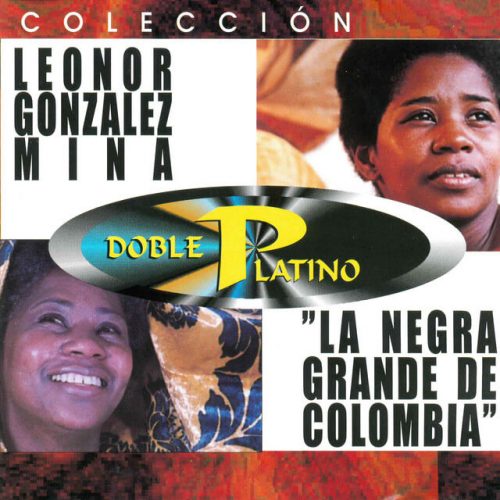 Colección Doble Platino - Leonor Gonzalez Mina La Negra Grande De Colombia
