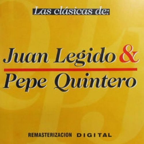 Las Clásicas de Juan Legido _ Pepe Quintero - Juan Legido _ Pepe Quintero