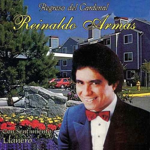 Regreso del Cardenal Con Sentimiento Llanero - Reynaldo Armas