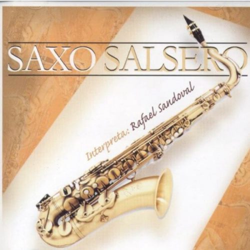 Saxo Salsero - Rafael Sandoval