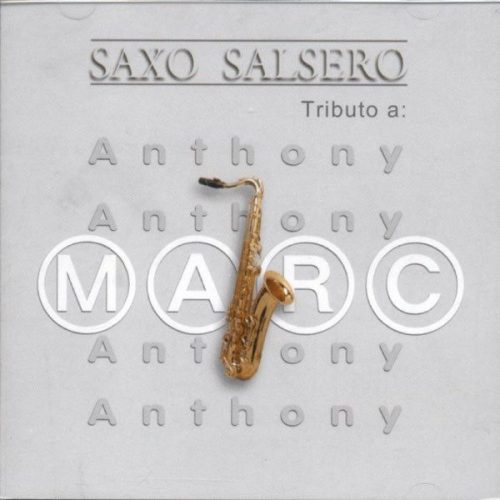 Saxo Salsero Tributo a Marc Anthony - William Echavez