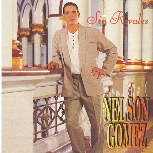 Sin Rivales - Nelson Gomez