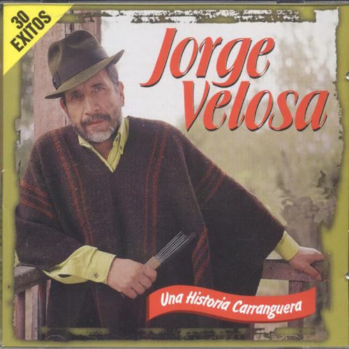 Una Historia Carranguera - Jorge Velosa