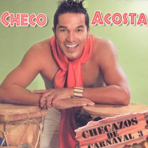 Checazos de Carnaval, Vol. 3 - Checo Acosta