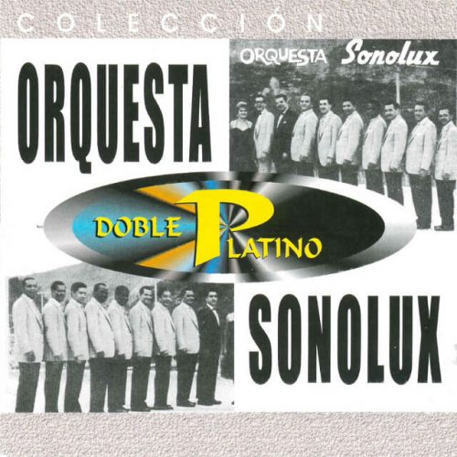 Colección Doble Platino - Orquesta Sonolux