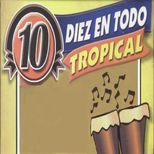 Diez en Todo Tropical