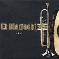 El Mariachi - El Mariachi