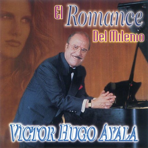 El Romance del Milenio - Victor Hugo Ayala
