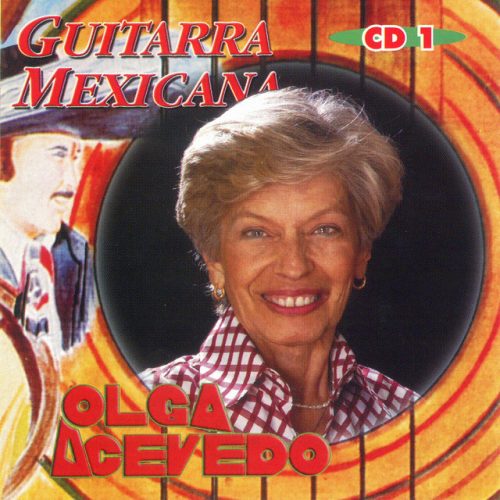 Olga Acevedo - Guitarra Mexicana, Vol. 01