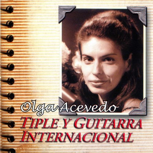 Olga Acevedo - Tiple y Guitarra Internacional, Vol. 02