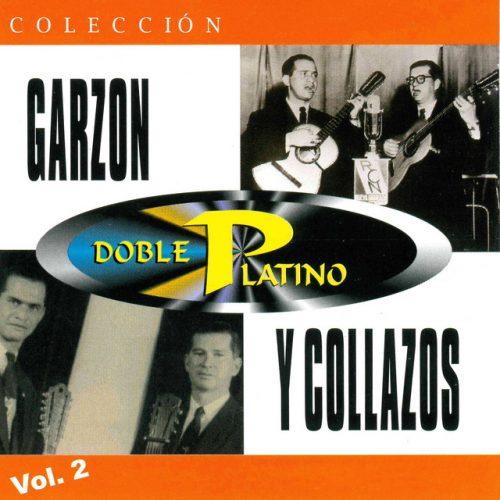 Garzon Y Collazos - Colección Doble Platino, Vol 2