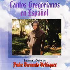 AnyConv.com__Cantos Gregorianos en Español Cantemos la Salvación - Padre Bernardo Velásquez