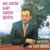 Así Se Canta - Juan Carlos Godoy
