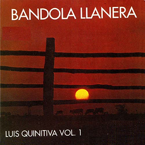 Bandola Llanera, Vol. 1 - Luis Quinitiva