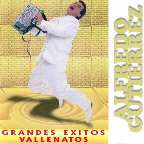 Grandes Exitos Vallenatos - Alfredo Gutierrez