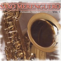 Saxo Merenguero, Vol. 1 - Fernando Sánchez