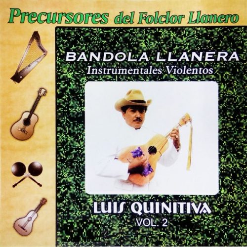 Bandola Llanera Instrumentales Violentos, Vol. 2 - Luis Quinitiva
