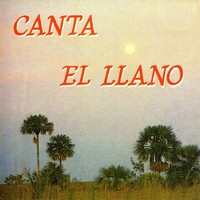 Canta el Llano - Varios Artistas