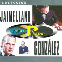 Colección Doble Platino - Jaime Llano González