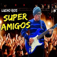Exitasos Superamigos de Lucho Rios - SuperAmigos