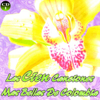 Las 100 Canciones Mas Bellas de Colombia, Vol. 1