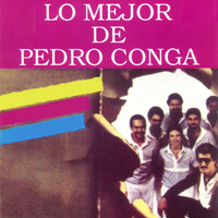 Lo Mejor de Pedro Conga - Pedro Conga