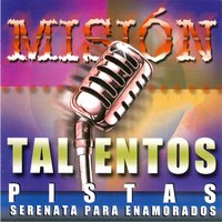 Misión Talentos Pistas Serenata para Enamorados - Trio Martino