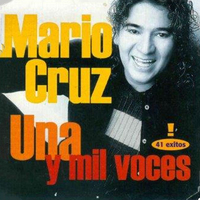 Una y Mil Voces - Mario Cruz