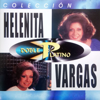 Colección Doble Platino - Helenita Vargas