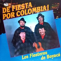 De Fiesta por Colombia - Los Fiesteros De Boyaca