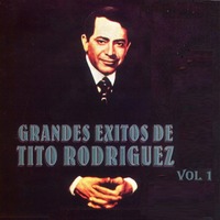 Grandes Exitos, Vol. 1 - Tito Rodriguez