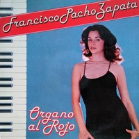 Organo al Rojo, Vol. 7 - Francisco Pacho Zapata