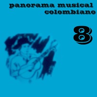 Panorama Musical Colombiano, Vol. 8