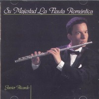 Su Majestad la Flauta Romantica - Javier Ricardo