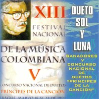 XIII Festival Nacional de la Música Colombiana V Concurso Nacional de Duetos Príncipes de la Canción - Dueto Sol Y Luna