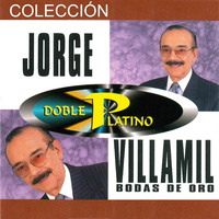 Colección Doble Platino Jorge Villamil Bodas de Oro - Jorge Villamil