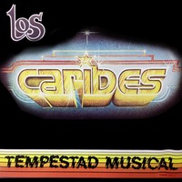 Tempestad Musical - Orquesta Los Caribes
