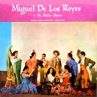 Miguel de los Reyes y Su Ballet Gitano