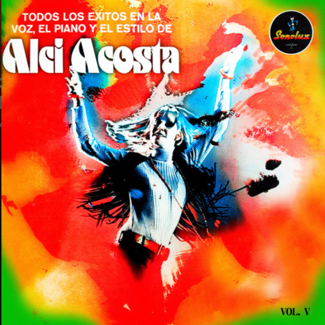 Todos Los Éxitos en la Voz, El Piano y El Estilo de Alci Acosta, Vol. V