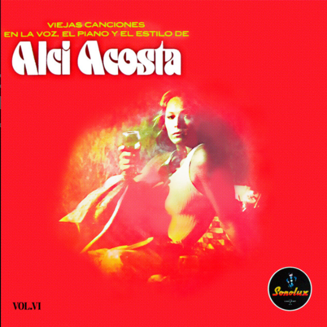 Viejas Canciones en la Voz, El Piano y El Estilo de Alci Acosta, Vol. VI